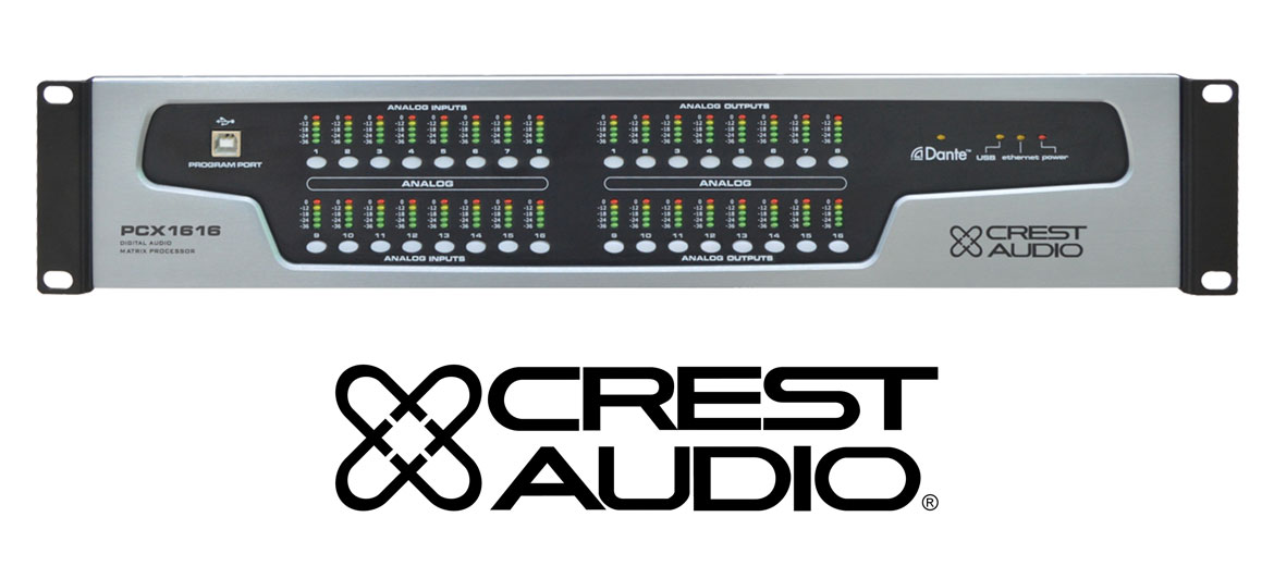 Crest Audio® Debuts the PCX™ 1616 Digital Audio Matrix Processor